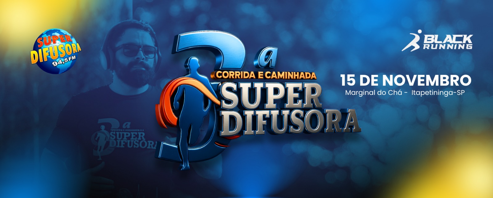 Banner da 2ª Corrida e Caminhada Super Difusora - 11 de novembro em Marginal do Chá, Itapetininga-SP